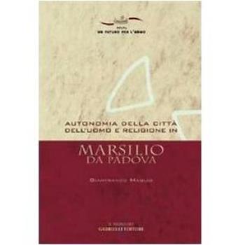 Autonomia della città dell'uomo e religione in Marsilio da Padova