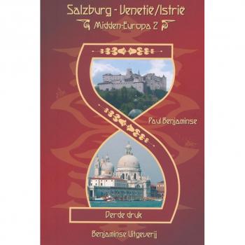 Midden-Europa Route deel 2 Salzburg-VenetiÃ«/IstriÃ« (Benjaminse fietsgids)