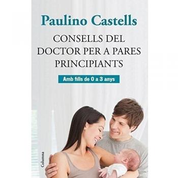 Consells del doctor per a pares principiants