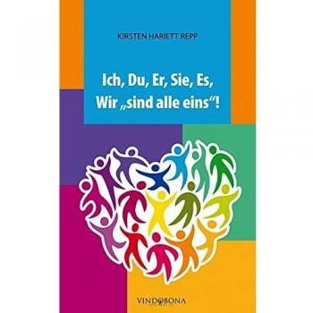 Repp, Kirsten Hariett Ich , Du, Er, Sie, Es, Wir Sind Alle Eins!