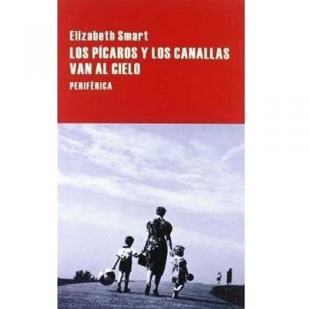 Los pícaros y los canallas van al cielo (Tapa blanda con solapas).