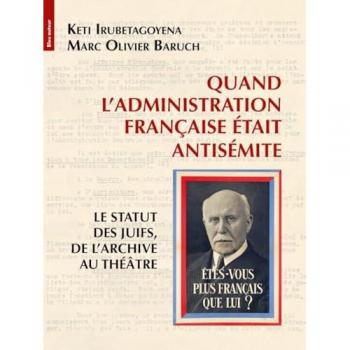 Quand l’administration française était antisémite