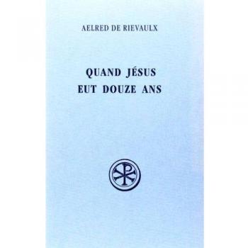 Quand Jésus eut douze ans