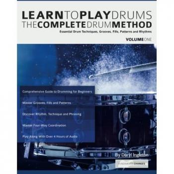 Learn To Play Drums: The Complete Drum Method Volume 1