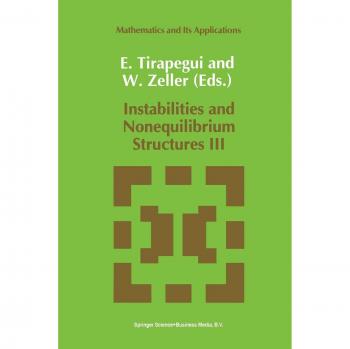 Instabilities and Nonequilibrium Structures III