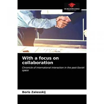 With a focus on collaboration: Chronicle of international interaction in the post-Soviet space