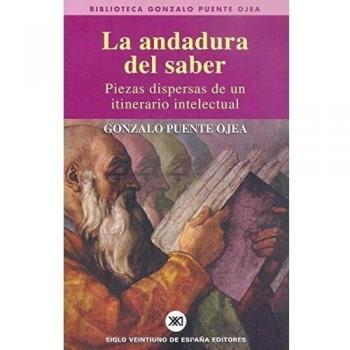La andadura del saber. Piezas dispersas de un itinerario intelectual