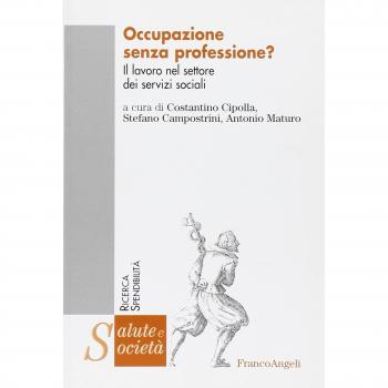 Occupazione senza professione? Il lavoro nel settore dei servizi sociali