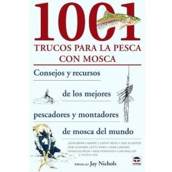 1001 trucos para la pesca con mosca