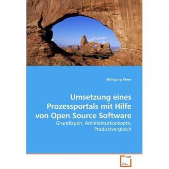 Umsetzung eines Prozessportals mit Hilfe von Open Source Software