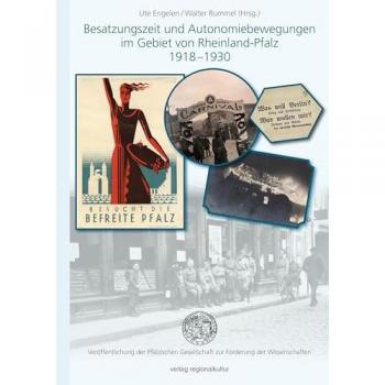 Besatzungszeit und Autonomiebewegungen im Gebiet von Rheinland-Pfalz 1918-1930