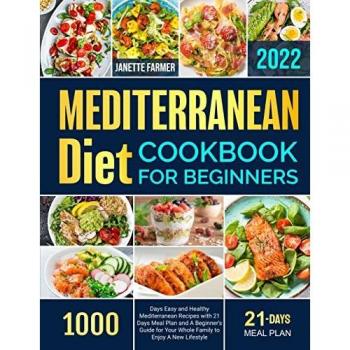 1000 Days Mediterranean Diet Cookbook for Beginners 2022