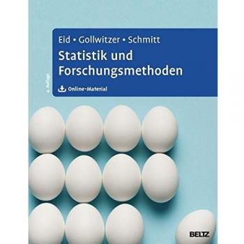 Statistik und Forschungsmethoden: Lehrbuch. Mit Online-Material