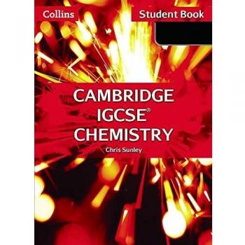 Chris Sunley Cambridge Igcse (Tm) Chemistry Student'S Book (Collins Cambridge Igcse™)