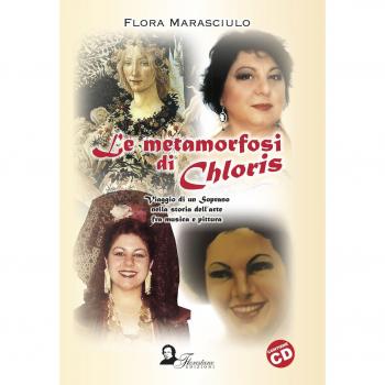 Le metamorfosi di Chloris. Viaggio di un soprano nella storia dell'arte fra musica e pittura