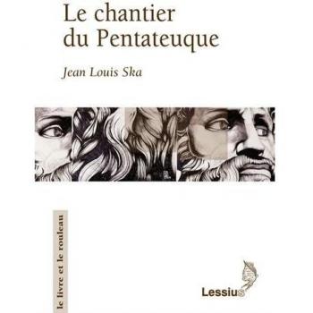 Le chantier du Pentateuque