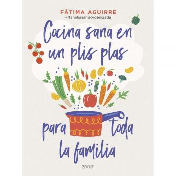 Cocina sana en un plis plas para toda la familia (Tapa blanda con solapas).