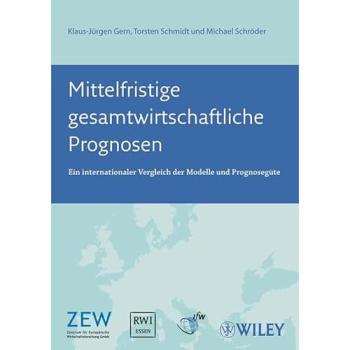 Mittelfristige gesamtwirtschaftliche Prognosen: Ein internationaler Vergleich der Modelle und Prognosegüte