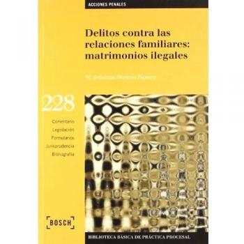 Delitos contra las relaciones familiares: matrimonios ilegales