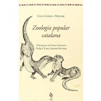 Zoologia popular catalana: Modismes, aforismes, creences, supersticions. Que sobre els animals hi ha a catalunya, amb gran nombre (Tapa blanda).