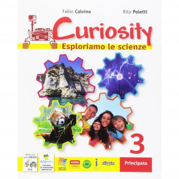 Curiosity. Esploriamo le scienze. Per la Scuola media. Con e-book. Con espansione online. Con DVD-ROM