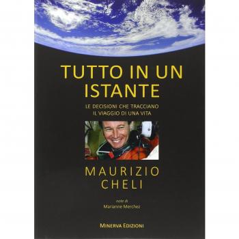 Tutto in un istante. Le decisioni che tracciano il viaggio di una vita