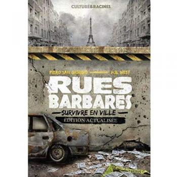 Rues Barbares : survivre en ville