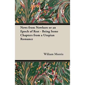 News from Nowhere or an Epoch of Rest