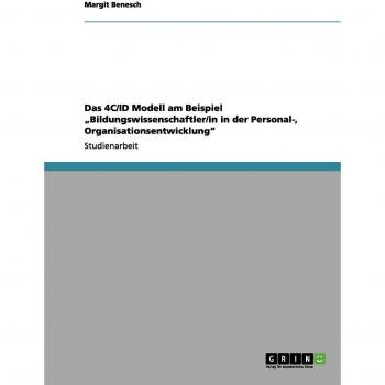 Das 4C/ID Modell am Beispiel  Bildungswissenschaftler/in in der Personal-, Organisationsentwicklung