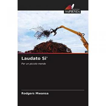 Laudato Si': Per un piccolo mondo