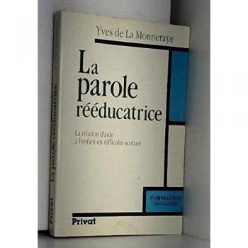 la parole reeducatrice