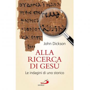 Alla ricerca di Gesù. Le indagini di uno storico
