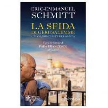 SFIDA DI GERUSALEMME. UN VIAGGIO IN TERRA SANTA (LA)