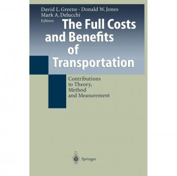 The Full Costs and Benefits of Transportation