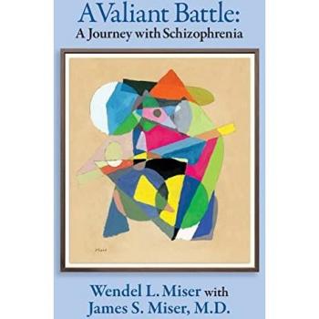 A Valiant Battle: A Journey with Schizophrenia