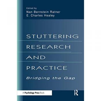 Stuttering Research and Practice: Bridging the Gap