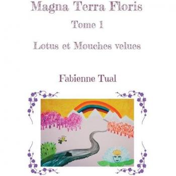 Magna Terra Floris: Lotus et Mouches velues