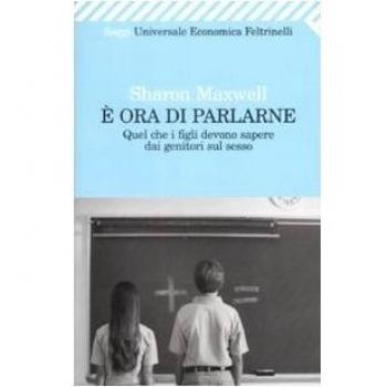 È ora di parlarne. Quel che i figli devono sapere dai genitori sul sesso