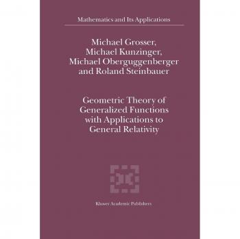 Geometric Theory of Generalized Functions with Applications to General Relativity