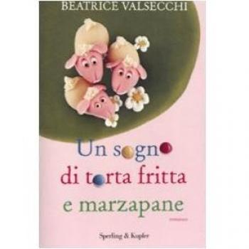 Un sogno di torta fritta e marzapane
