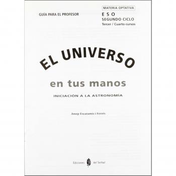 El universo en tus manos. Taller de astronomía. Guía del profesor (Tapa blanda).