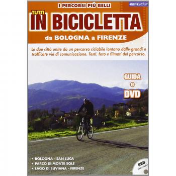 I percorsi più belli da Bologna a Firenze. DVD