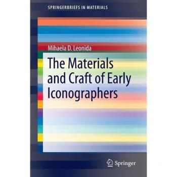 The Materials and Craft of Early Iconographers