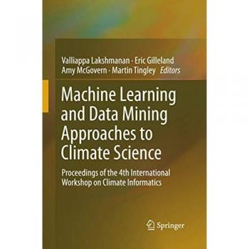 Machine Learning and Data Mining Approaches to Climate Science