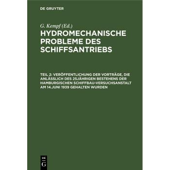 Vitalsource Technologies, Inc. Ver?ffentlichung der Vortr?ge, die anl??lich des 25j?hrigen Bestehens der Hamburgischen Schiffbau-Versuchsanstalt am 14.Juni 1939 gehalten wurden