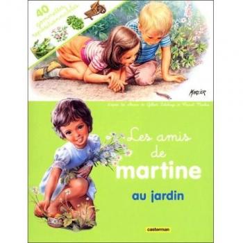 Les Amis De Martine (Avec 40 Gommettes Repositionnables): Les Amis De Martine Au Jardin