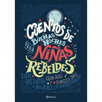 Cuentos de Buenas Noches Para Ninas Rebeldes (Spanish Edition)