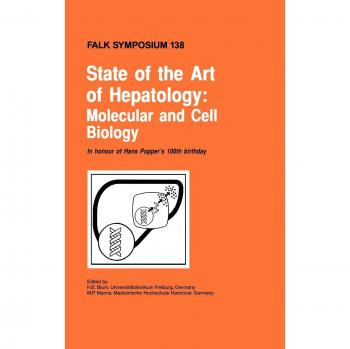 State of the Art of Hepatology: Molecular and Cell Biology