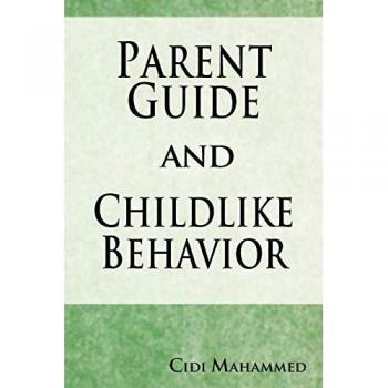 Parent Guide And Childlike Behavior