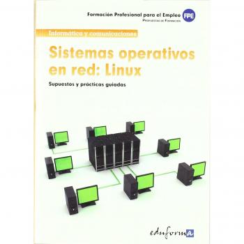 Sistemas operativos en red: Linux (Tapa blanda).
